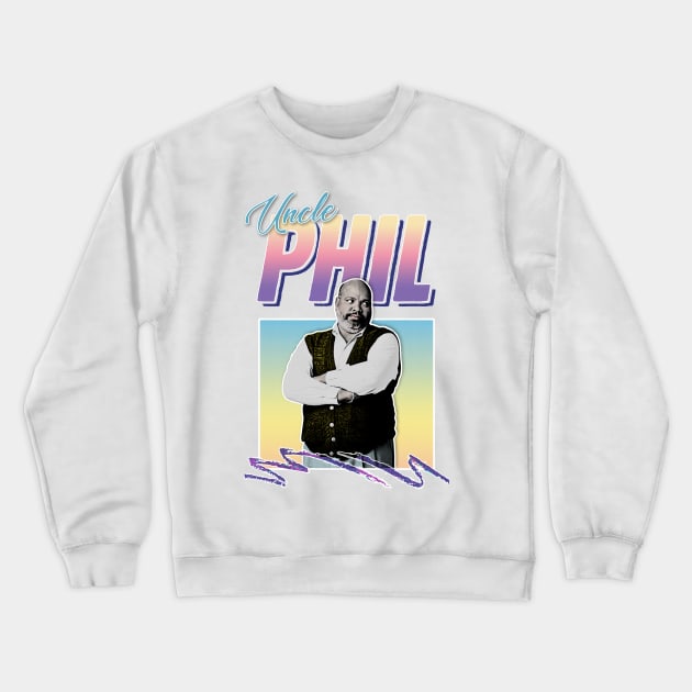 Uncle Phil - 90s Style Retro Tribute Design Crewneck Sweatshirt by DankFutura